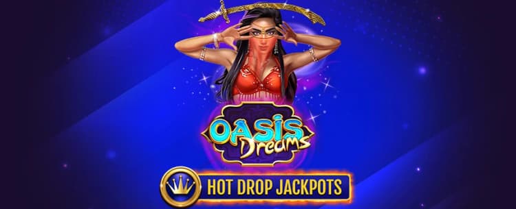 Play Oasis Dreams Hot Drop Jackpots