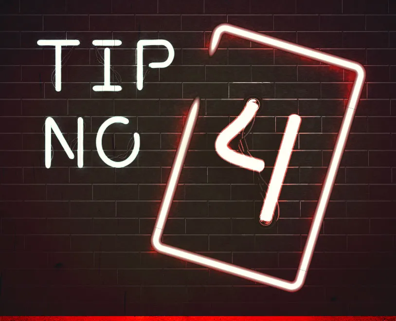 Tip #4